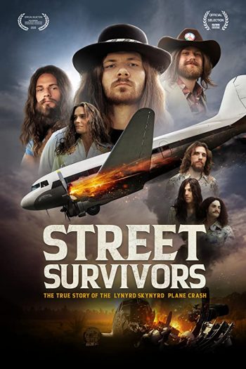 Street Survivors The True Story of the Lynyrd Skynyrd Plane Crash 2020